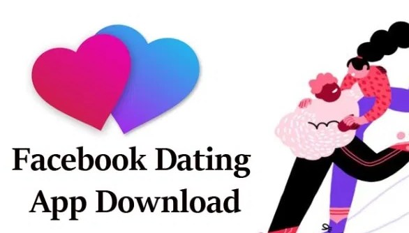 Facebook-Dating-App-Download-Facebook Dating App Link
