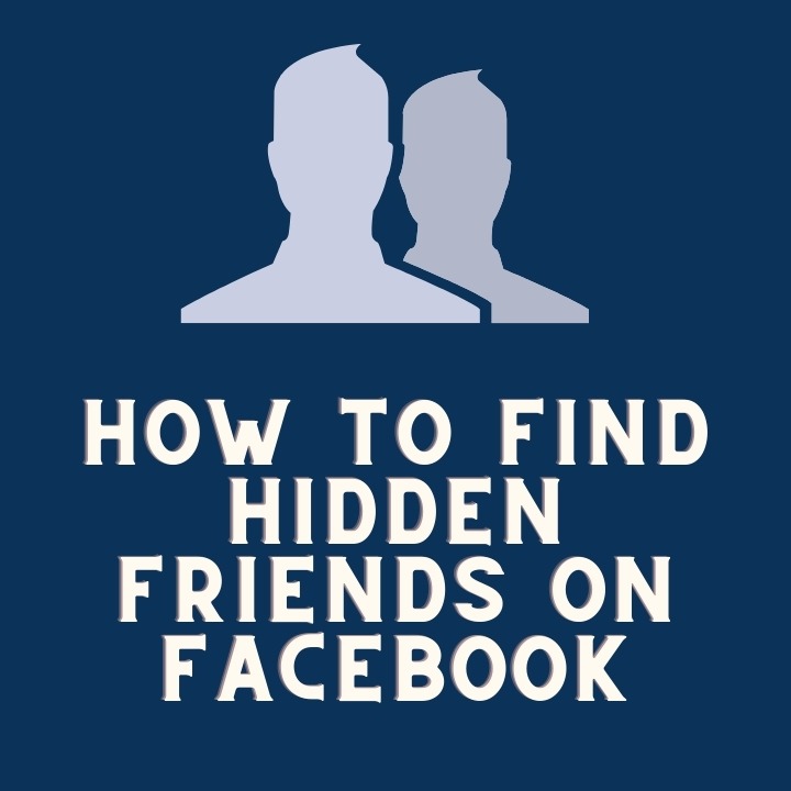 How to View Someone’s Hidden Friends List on Facebook